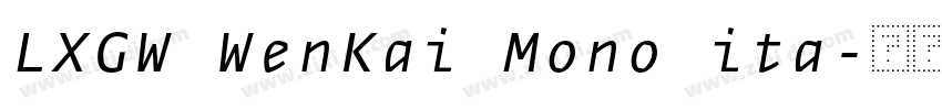 LXGW WenKai Mono ita字体转换